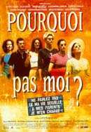 POURQUOI PAS MOI?